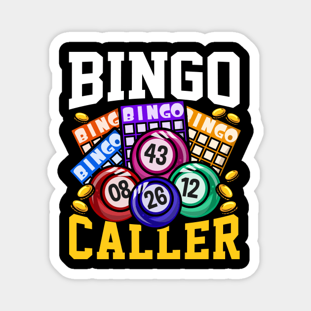 Bingo Caller - Funny Lottery Gambling Gift Magnet by biNutz