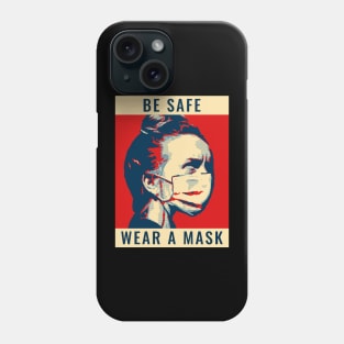 Be Safe Wear A Mask - Covid-19 Corona Virus SARS-CoV-2 Medical Student Medschool Gift Nurse Doctor Medicine Phone Case