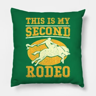 This Is My Second Rodeo I Cowboy Pillow