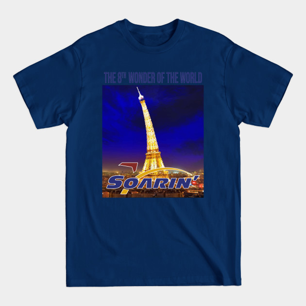 Disover 8th Wonder of the World - Soarin - Bent Eiffel Tower - Soarin - T-Shirt