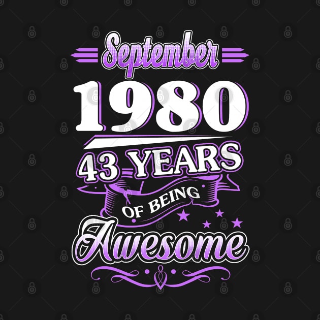 September 1980 43 Years Of Being Awesome 43rd Birthday Gift by besttee