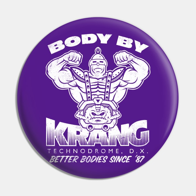 Body by Krang Pin by BiggStankDogg