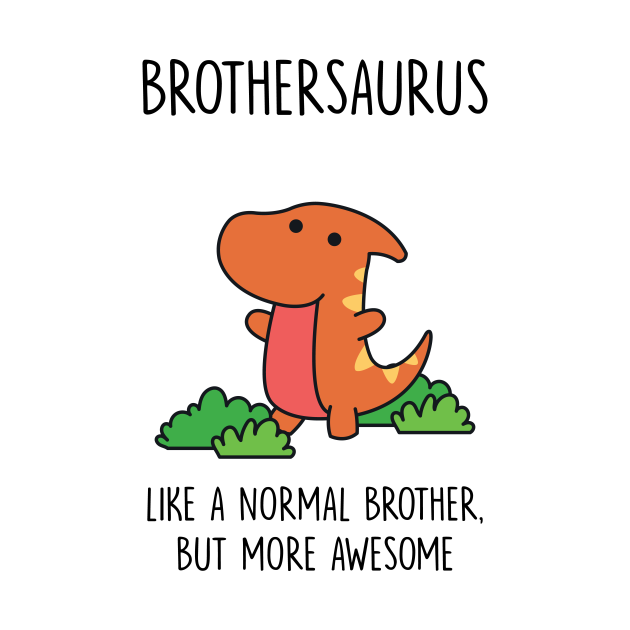 Discover Brothersaurus - Brother - T-Shirt