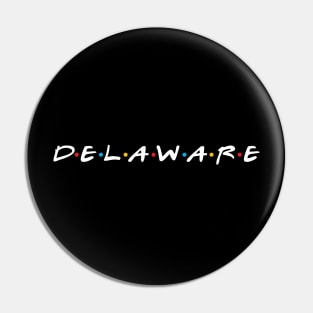 Delaware Friends Pin