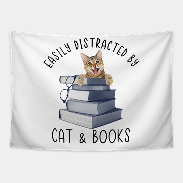 Easily Distracted by Cat and Books - Funny Cat & Book Lover Tapestry by robertldavis892