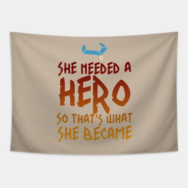 She Needed a Hero (Wind Whisperer Version) Tapestry by fashionsforfans