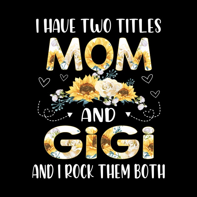 I have two titles mom and gigi by buuka1991