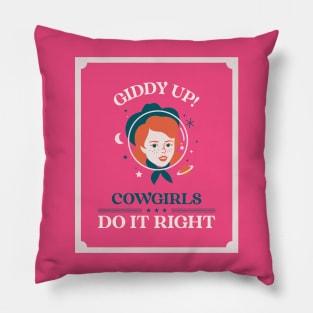 Cowgirl Cow Girl Giddy Up Pillow