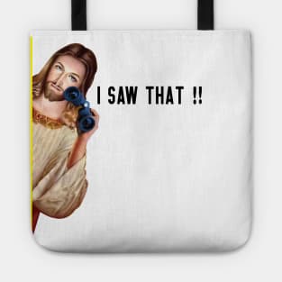 Jesus I Saw That Tote