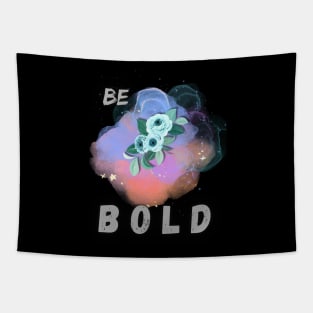 Be Bold Tapestry