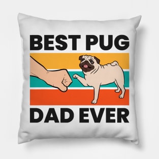 Best Pug Dad Ever Pillow