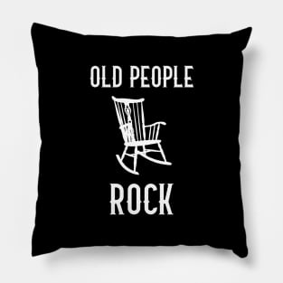 Old People Rock - The Older I Get,The Better I Was Pillow