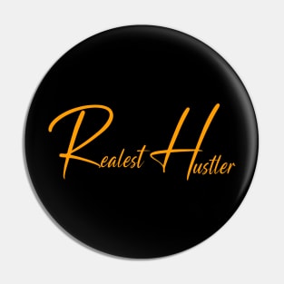 Realest Hustler 03 Pin