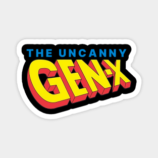 UNCANNY GEN-X Magnet