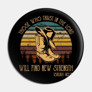 Those Who Trust In The Lord Will Find New Strength Boots Cowboy Western Pin