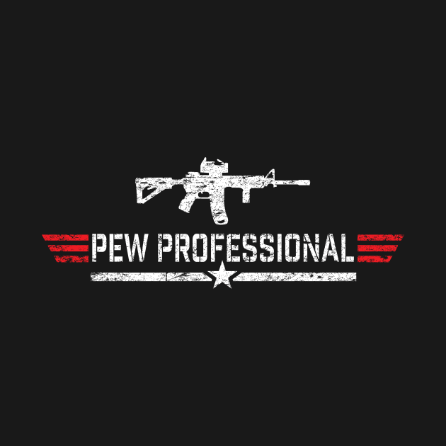 Pew Professional by MikesTeez