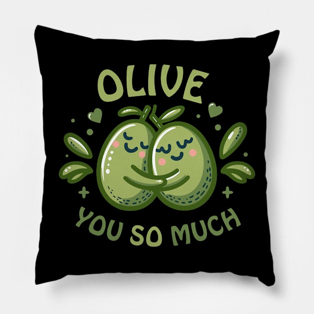 Olive You so Much | Cute Valentine's gift with Olive puns | Design for couples Pillow by Nora Liak