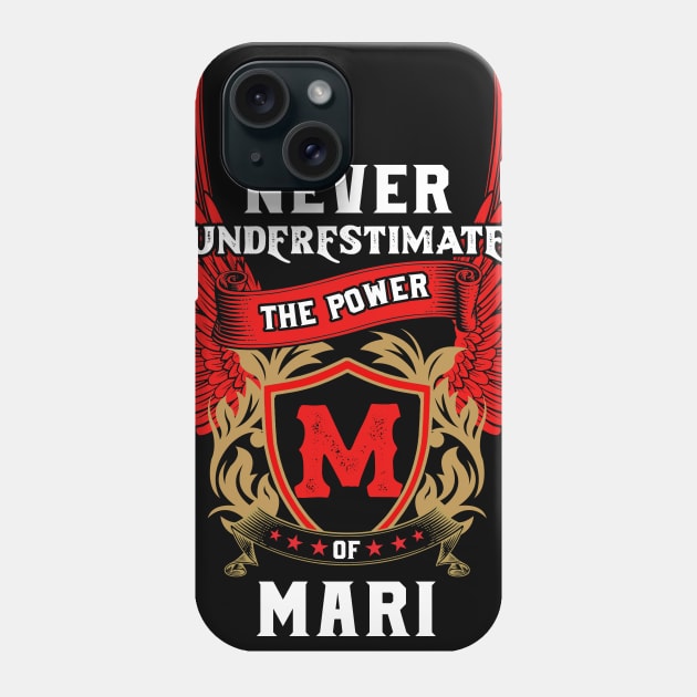 Never Underestimate The Power Mari - Mari First Name Tshirt Funny Gifts Phone Case by dmitriytewzir