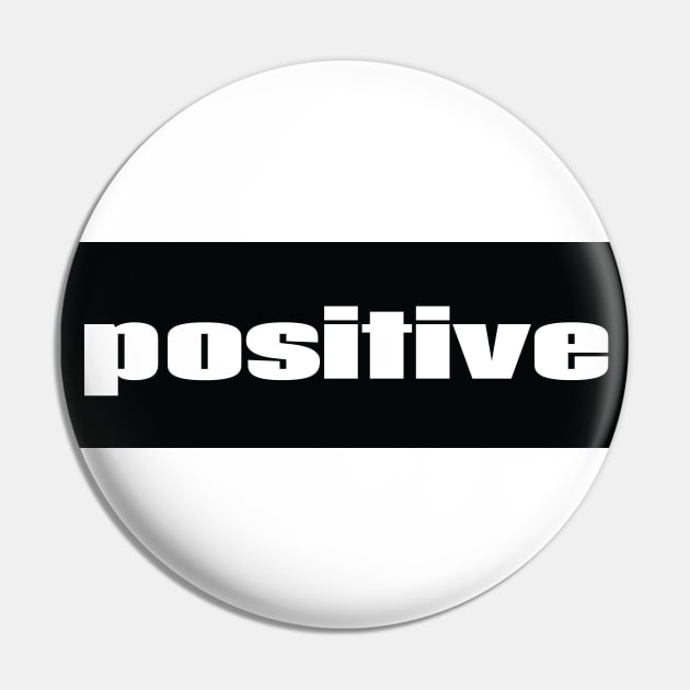 Positive Pin by ProjectX23Red