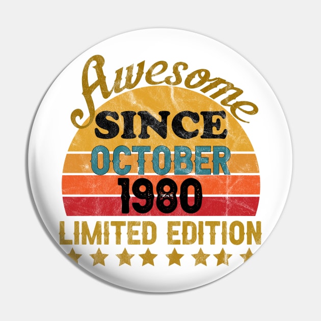 Awesome Since October 1980 41 Year Old 41th Birthday gift T-Shirt Pin by yalp.play