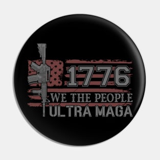 1776 We the people ultra maga America Republicans party Pin