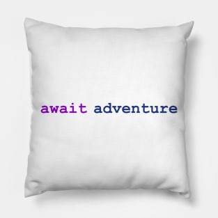 await adventure Light Mode Pillow