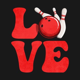 Bowling Bowler Team Coach Trainer LOVE T-Shirt