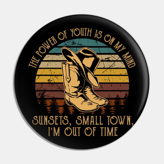 The Power Of Youth Is On My Mind Sunsets, Small Town, I'm Out Of Time Music Whiskey Cups Pin by GodeleineBesnard