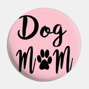 Dog Mom Pin