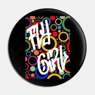 2. FLY GIRL T-Shirt for B-Girls and Hip Hop Enthusiasts - Fly Girl 80s 90s Old School Hip Hop Shirt Pin