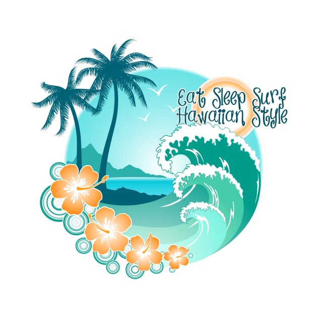 Eat Sleep Surf Hawaiian Style 1 by Makanahele