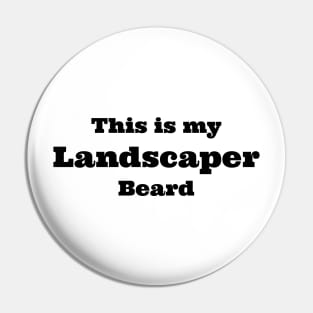 landscaper beard Pin