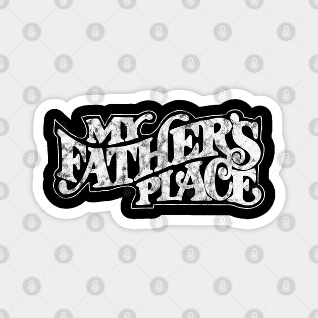 MY FATHER'S PLACE LONG ISLAND NEW YORK Magnet by LOCAL51631