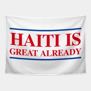 Haiti Is Great Already Tapestry