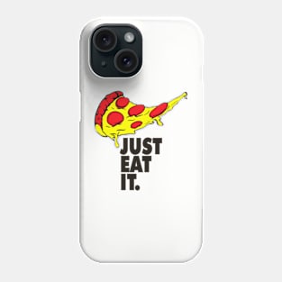 Just Eat It Phone Case