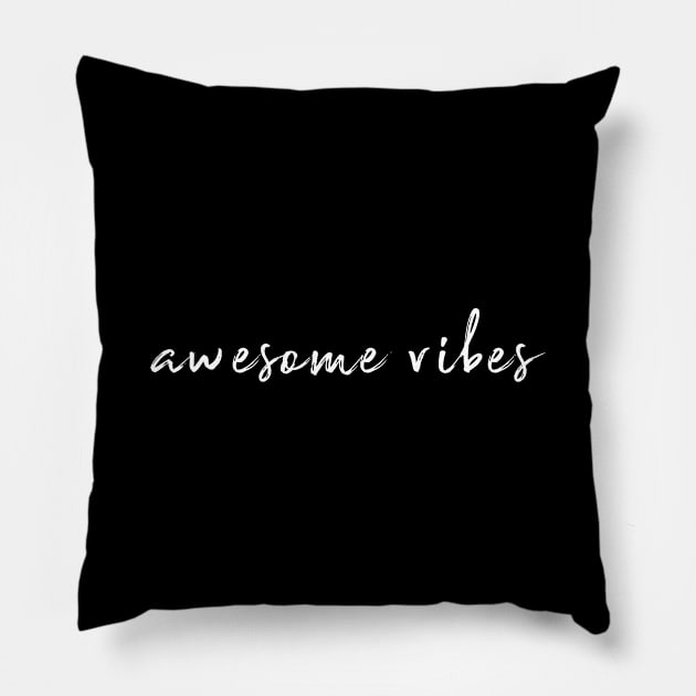 Awesome vibes Pillow by alexagagov@gmail.com