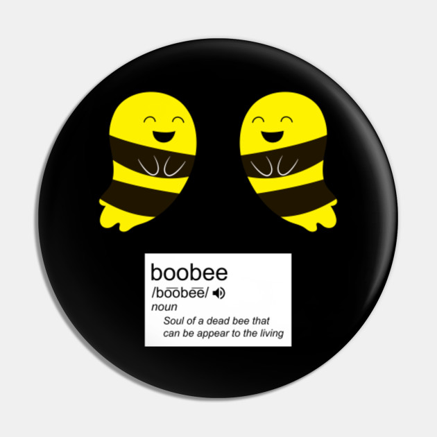 Boo Bees Joke Funny Halloween With Meme Meaning Boo Bees Pin Teepublic