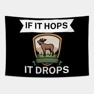 If it hops it drops Tapestry