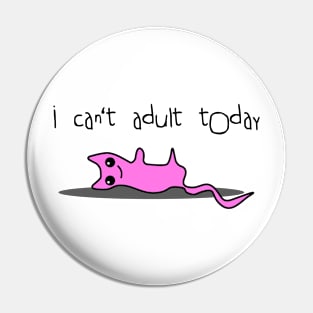 This cat can't adult today Pin