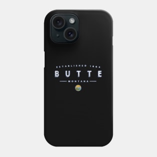 Butte Montana - Butte Mt Phone Case