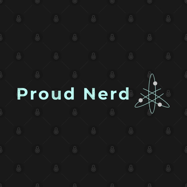 Proud Nerd Atom by High Altitude