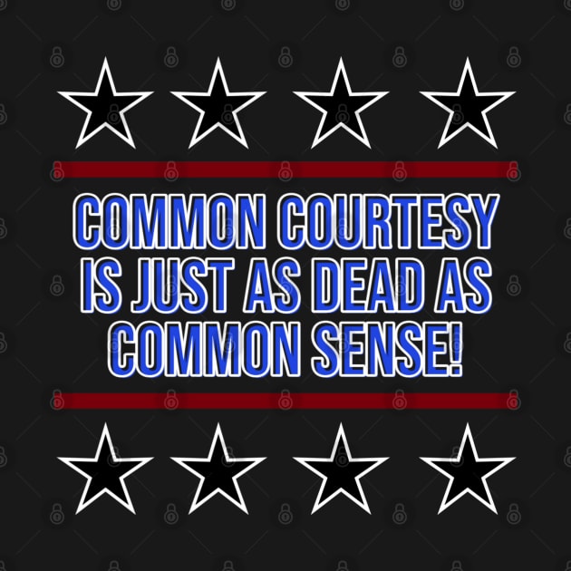 Common Courtesy Is Dead by Beaten Back To Life