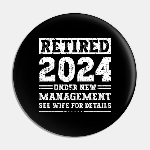 Funny Retirement Humor Men Dad 2024 Retiring Party Pin by Humbas Fun Shirts