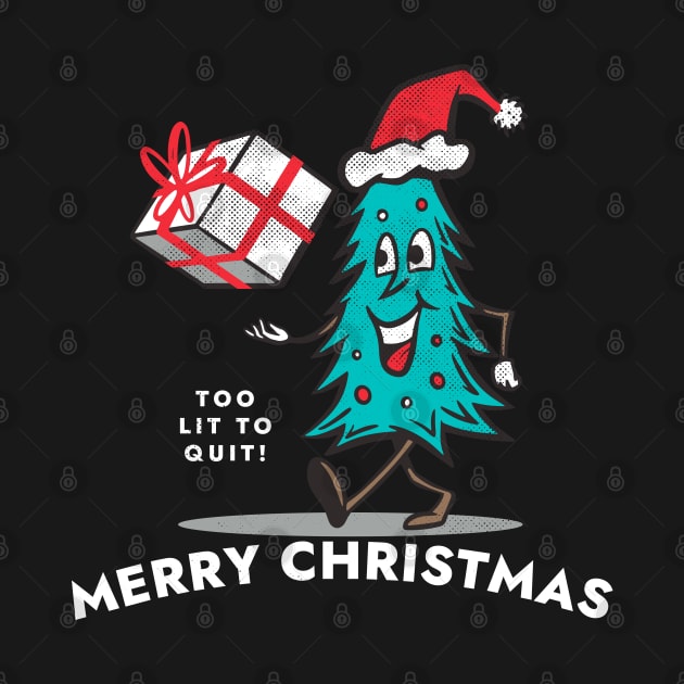 Too Lit to Quit This Christmas Tree Holiday Celebration by Contentarama