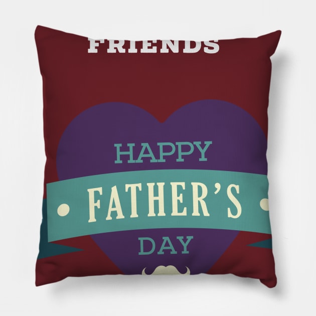 Father is more than billion friend - my dad is my hero Pillow by BasharAbdallah