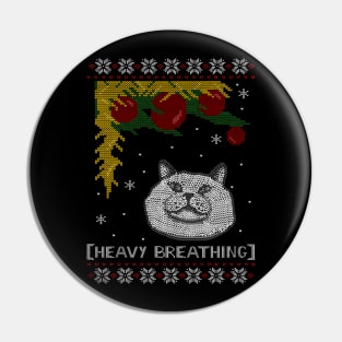 heavy breathing - cat ugly christmas sweater Pin