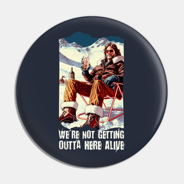 We are not getting outta here alive Pin by Teessential