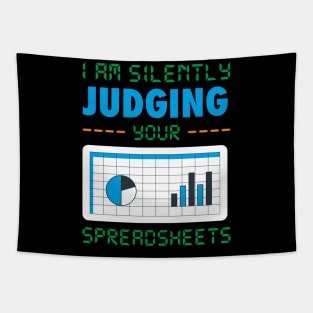 I am Silently Judging your Spreadsheet funny Accountant Joke Tapestry