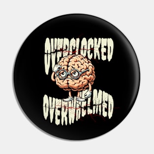 Tired Working Brain Funny Pin