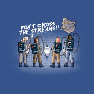 Don't cross the streams T-Shirt